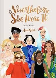 Nevertheless, She Wore It: 50 Iconic Fashion Moments